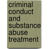 Criminal Conduct And Substance Abuse Treatment door Kenneth W. Wanberg