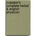 Culpeper's Complete Herbal & English Physician