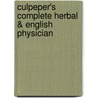 Culpeper's Complete Herbal & English Physician door Nicholas Culpeper