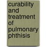 Curability and Treatment of Pulmonary Phthisis by Sigismond Jaccoud