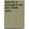 Daily Life in Portugal in the Late Middle Ages door Vitor Andre