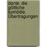 Dante. Die göttliche Komödie. Übertragungen by Stefan George