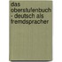 Das Oberstufenbuch - Deutsch Als Fremdspracher