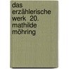 Das erzählerische Werk  20. Mathilde Möhring door Theodor Fontane