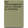 Der "Himmelsgarten" von St. Michael zu Bamberg door Werner Dressendorfer
