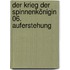 Der Krieg der Spinnenkönigin 06. Auferstehung