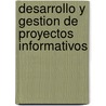Desarrollo y Gestion de Proyectos Informativos door Steve McConnell