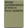 Design Considerations of Time in Fuzzy Systems door Jernej Virant