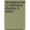 Developmental Co-Ordination Disorder in Adults door Sharon Drew