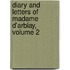 Diary And Letters Of Madame D'Arblay, Volume 2