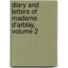 Diary And Letters Of Madame D'Arblay, Volume 2 door Frances Burney