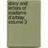 Diary And Letters Of Madame D'Arblay, Volume 3