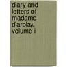 Diary and Letters of Madame D'Arblay, Volume I door Fanny Burney