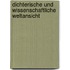 Dichterische Und Wissenschaftliche Weltansicht