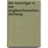 Die Kenninger In Der Angilsachseschen Dichtung