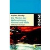 Die Pforten der Wahrnehmung. Himmel und Hölle door Aldous Huxley