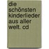 Die Schönsten Kinderlieder Aus Aller Welt. Cd