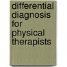 Differential Diagnosis for Physical Therapists door Teresa Kelly Snyder