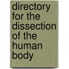 Directory For The Dissection Of The Human Body by John Cleland
