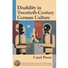 Disability In Twentieth-Century German Culture door Carol Poore