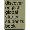 Discover English Global Starter Student's Book door Judy Boyle
