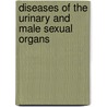 Diseases of the Urinary and Male Sexual Organs door William T. Belfield