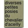 Diverses Petites Posies Du Chevalier D'Aceilly door Jacques De Cailly