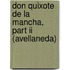 Don Quixote De La Mancha, Part Ii (Avellaneda)
