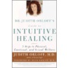 Dr. Judith Orloff's Guide to Intuitive Healing by Judith Orloff