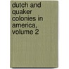 Dutch and Quaker Colonies in America, Volume 2 by John Fiske