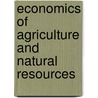 Economics Of Agriculture And Natural Resources door Onbekend