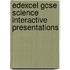 Edexcel Gcse Science Interactive Presentations
