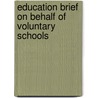 Education Brief On Behalf of Voluntary Schools door Thomas Moore