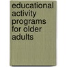 Educational Activity Programs for Older Adults by Janice Lake Williams
