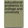 Educational Problems In College And University door John Lewis Brumm