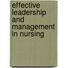 Effective Leadership And Management In Nursing by Phillip J. Decker