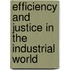 Efficiency And Justice In The Industrial World