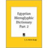 Egyptian Hieroglyphic Dictionary Vol. 2 (1920) door Sir E.A. Wallis Budge