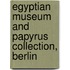Egyptian Museum And Papyrus Collection, Berlin