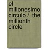 El Millonesimo Circulo /  The Millionth Circle door Jean Shinoda Bolen