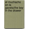 El Muchacho En La Gaveta/the Boy In The Drawer door Robert N. Munsch