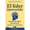 El lider introvertido / The Introverted Leader door Jennifer Kahnweiler