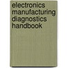 Electronics Manufacturing Diagnostics Handbook door Landzberg