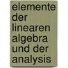 Elemente Der Linearen Algebra Und Der Analysis door Wolfgang Schwartz