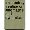 Elementray Treatise On Kinematics And Dynamics door James Gordon MacGregor