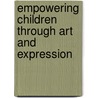 Empowering Children Through Art And Expression door Paul Johnson