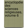 Encyclopdie Des Sciences Religieuses, Volume 6 door Fr�D�Ric Lichtenberger
