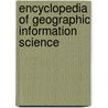 Encyclopedia of Geographic Information Science door Karen Kemp