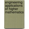 Engineering Applications Of Higher Mathematics by Vladimir Karapetoff