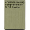 Englisch-Training. Comprehension 3. 10. Klasse door Onbekend